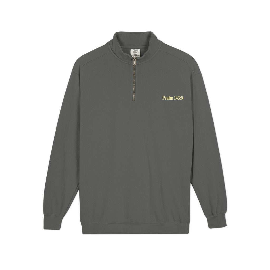 Psalm 143:9 Quarter-Zip