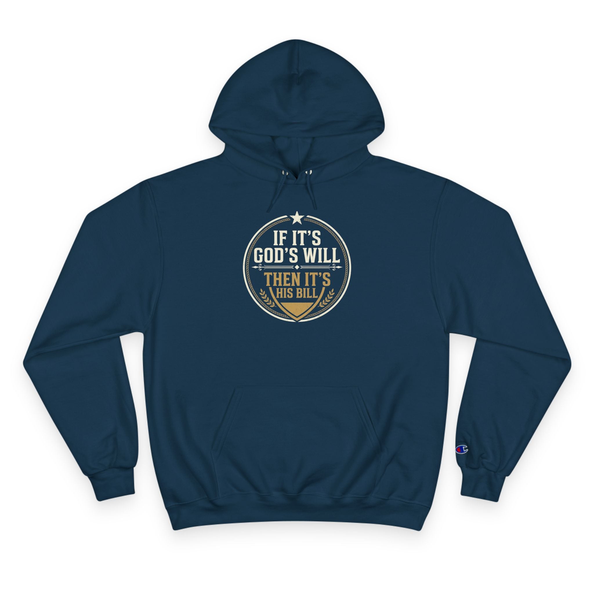 His Will, His Bill Hoodie