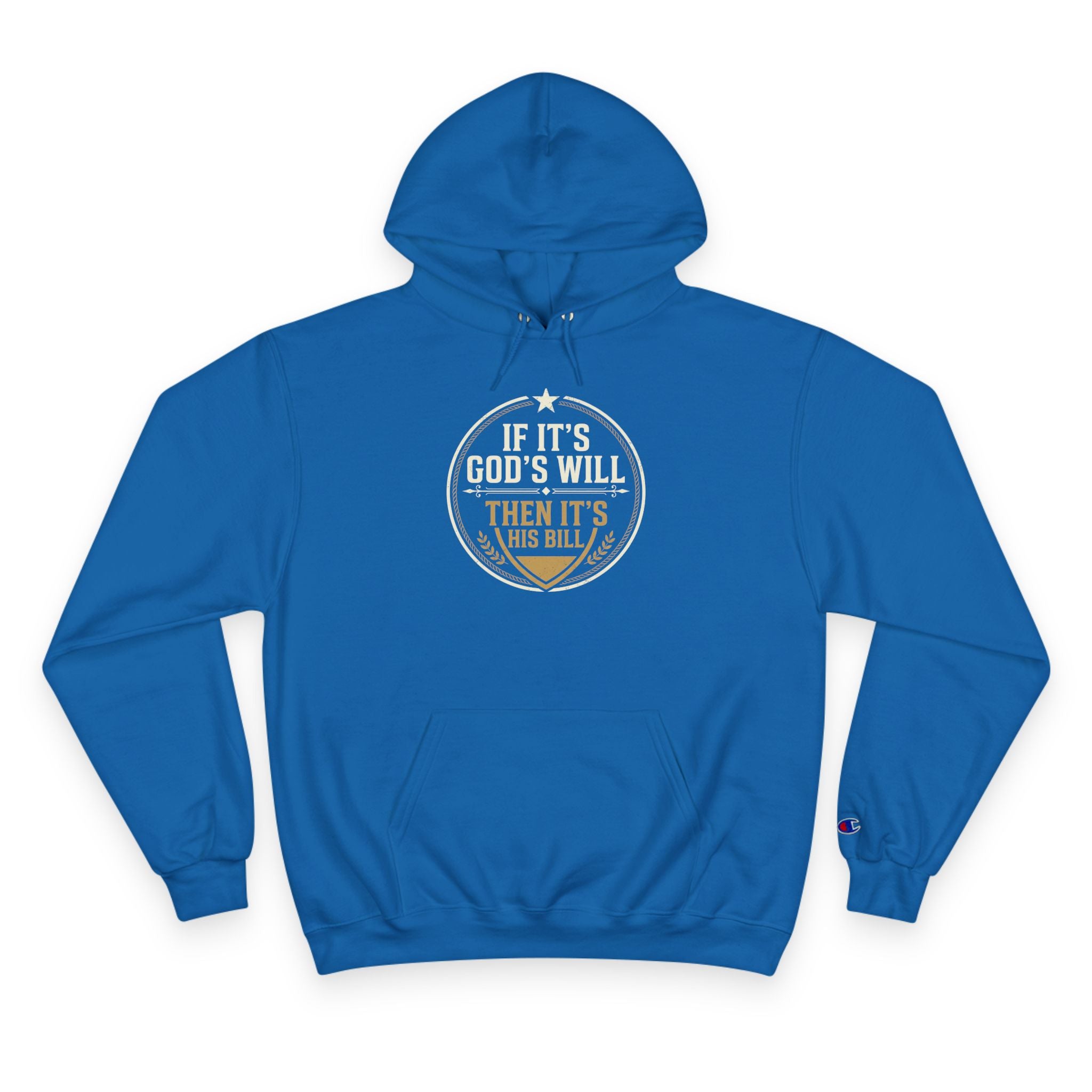 His Will, His Bill Hoodie