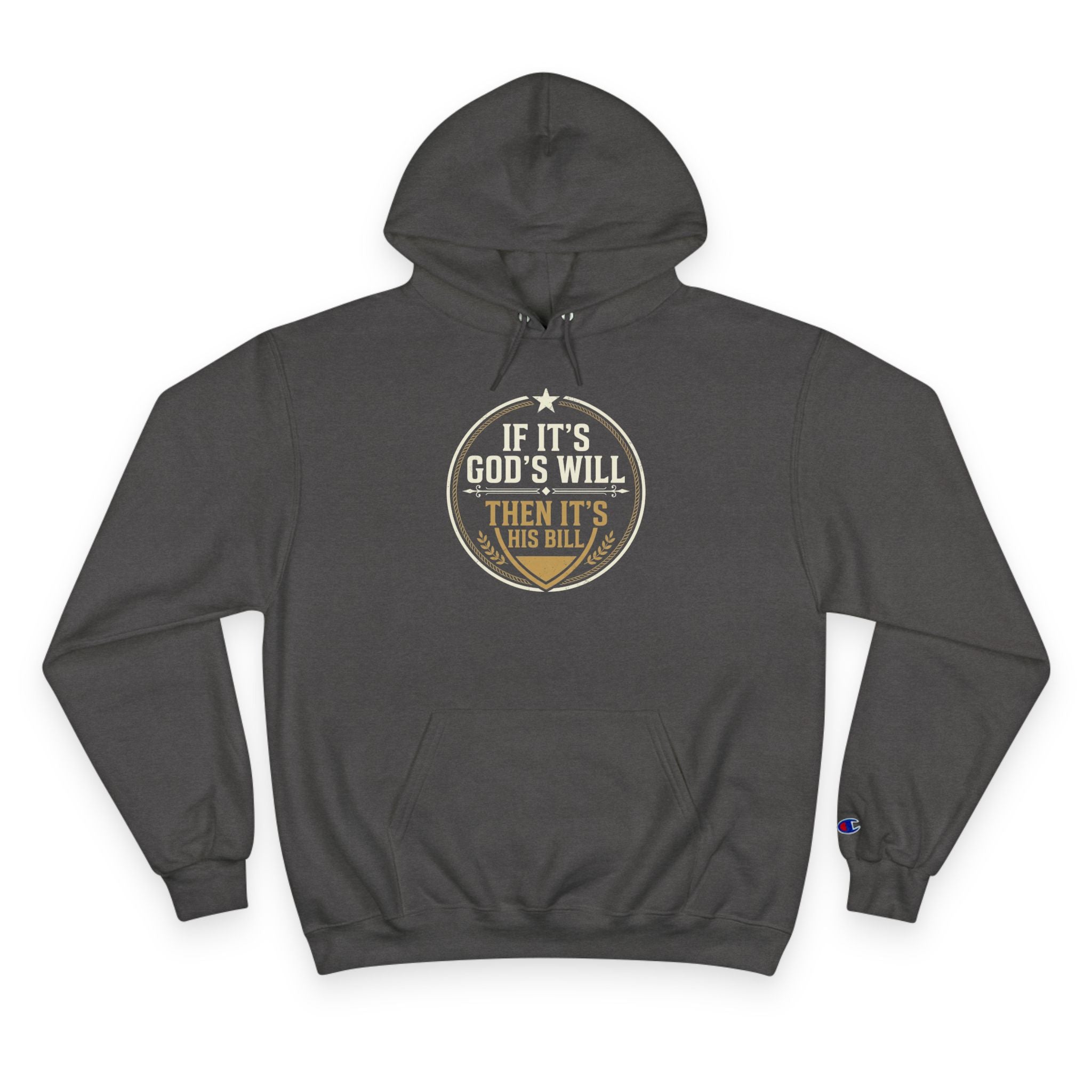 His Will, His Bill Hoodie