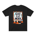 God Is At Work Tee